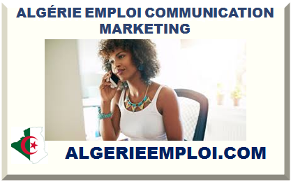 ALGÉRIE EMPLOI COMMUNICATION MARKETING